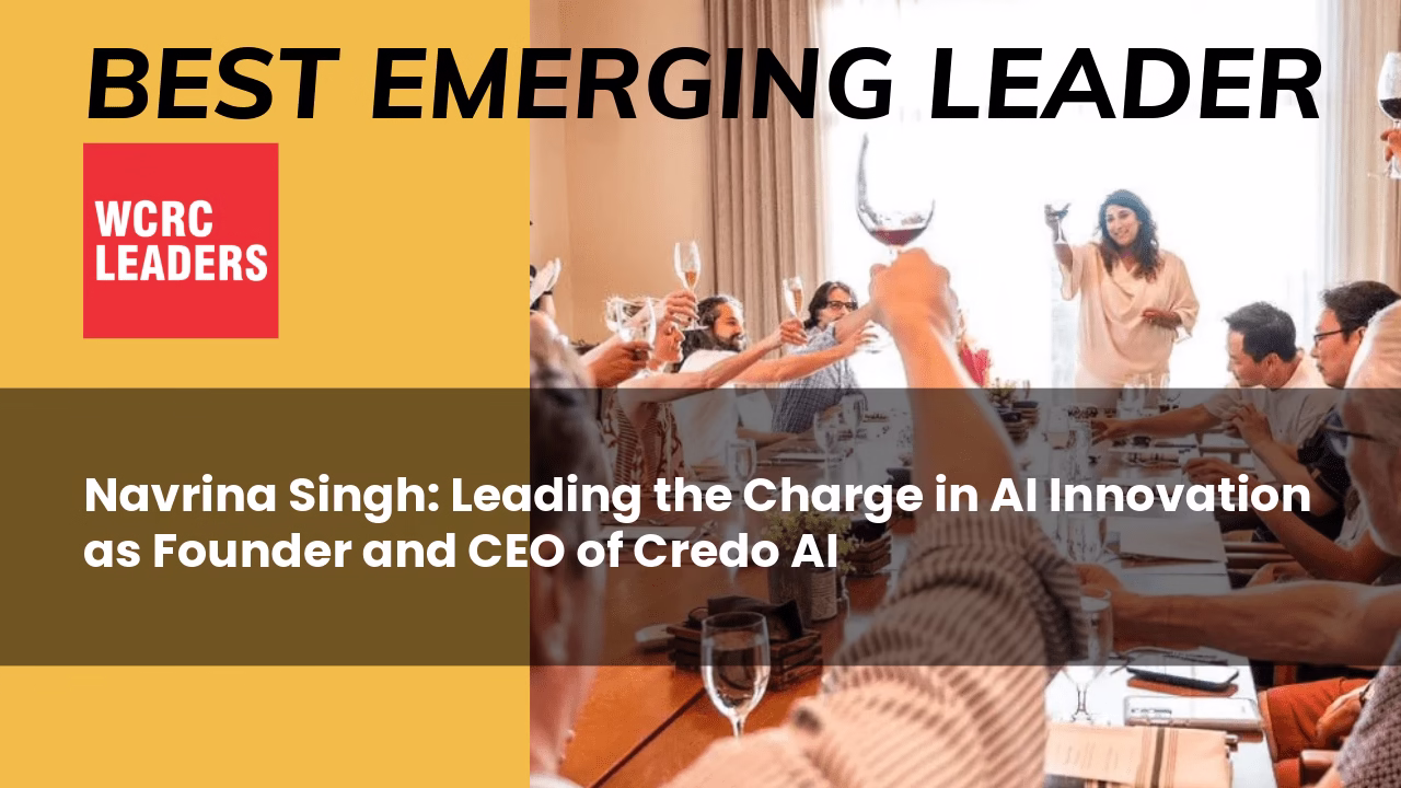 Navrina Singh: Leading the Charge in AI Innovation as Founder and CEO of Credo AI