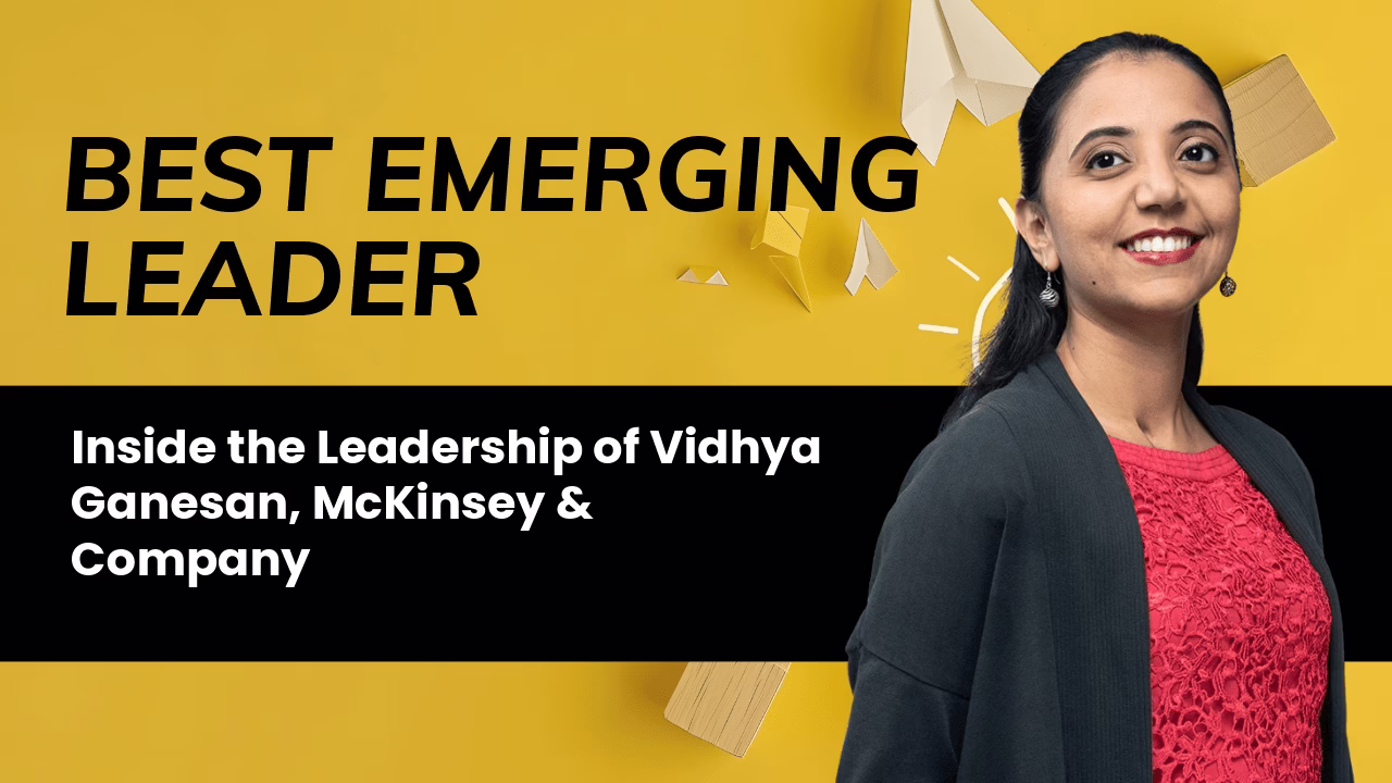 Inside the Leadership of Vidhya Ganesan, McKinsey & Company’s Managing Partner