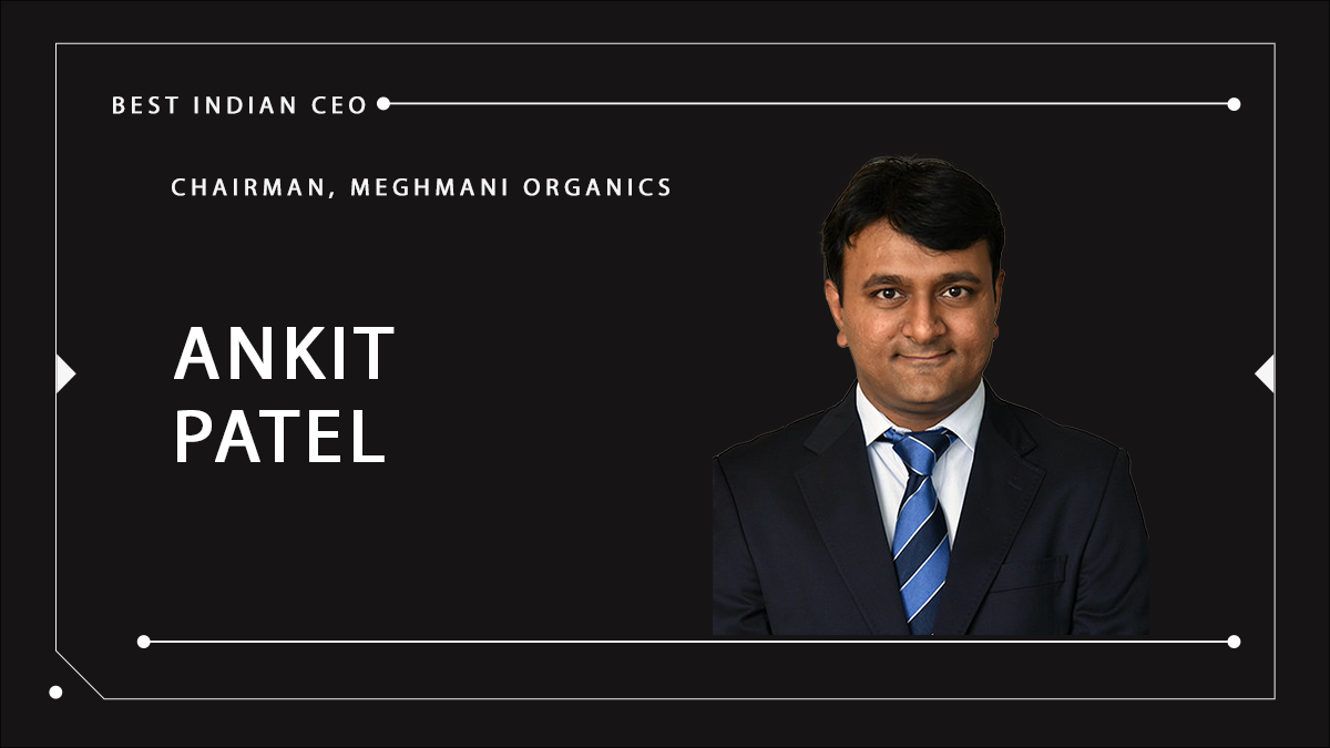 Ankit Patel: Steering Meghmani Organics Toward a Sustainable Chemicals Future