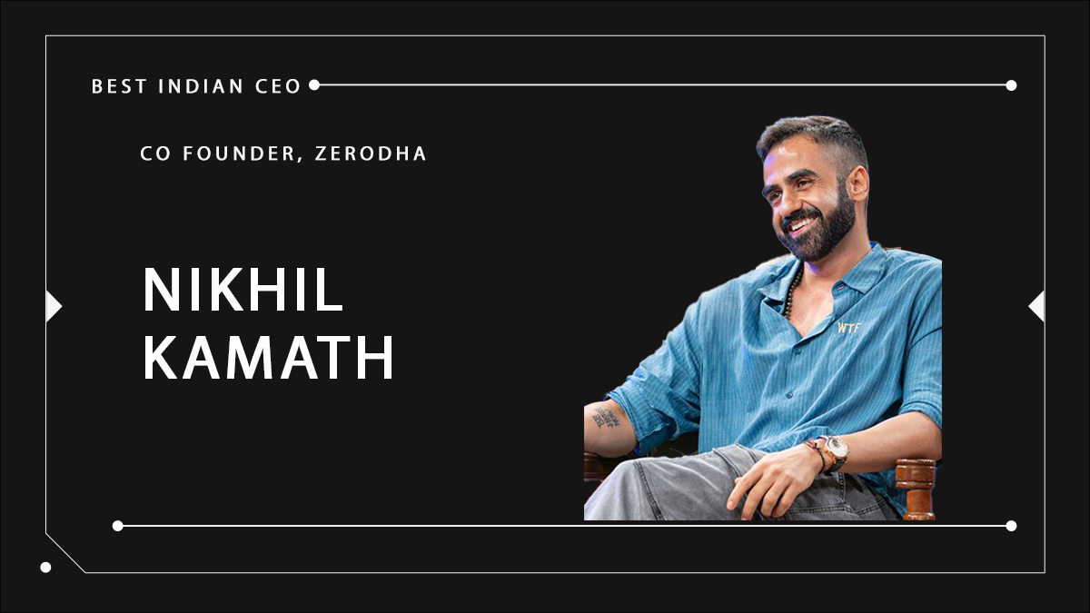 India's Best CEOs 2025: Leading the New Wave of Indian Fintech: Nikhil Kamath’s Blueprint for Success