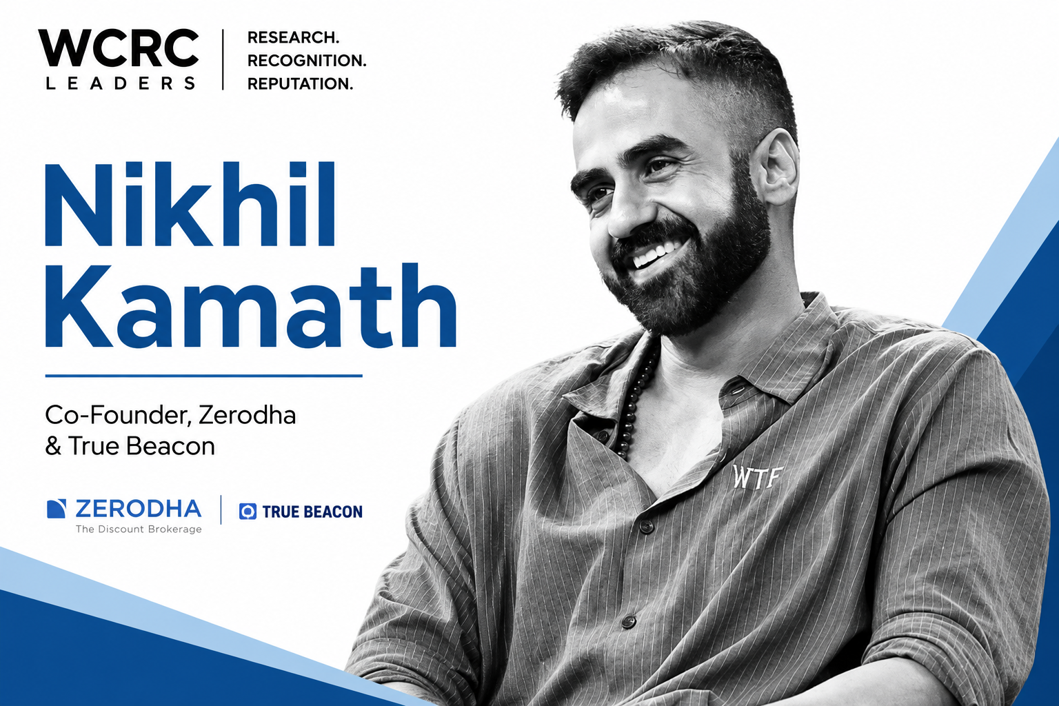 Nikhil Kamath: The Call-Center Dropout Who Bootstrapped India's Largest Brokerage — and Why WCRC Ranks Him No. 9 in Asia