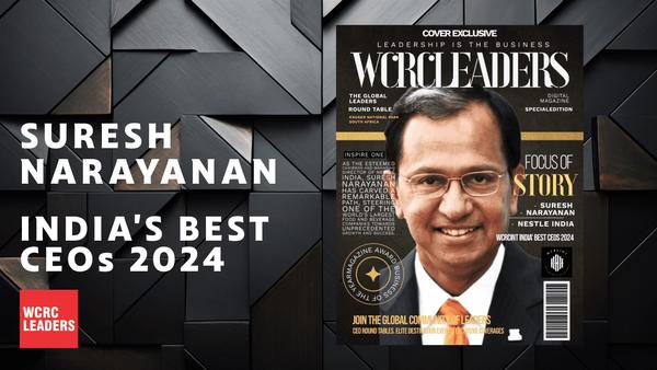 India’s Best CEOs 2024: Suresh Narayanan: An Inspiring Leader Driving Nestlé India’s Success