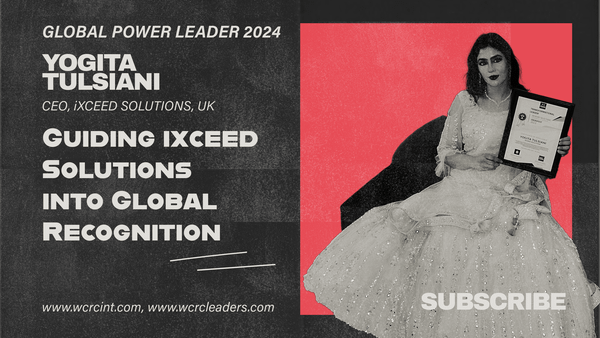 Yogita Tulsiani: Guiding ixceed Solutions into Global Recognition