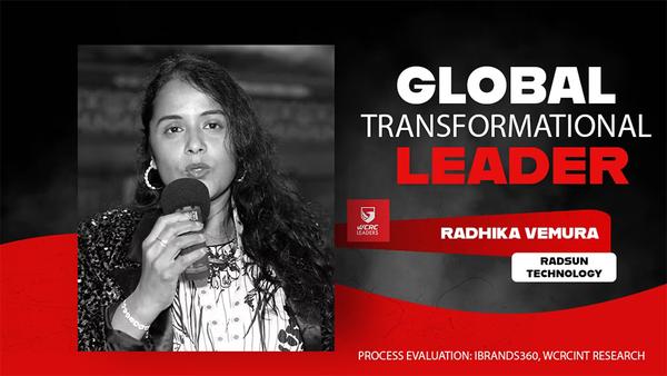 Global Transformational Leader 2025: Radhika Vemura: Igniting a Global Tech Revolution with Vision & Heart